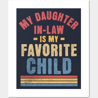 My Daughter In Law Is My Favorite Child - Funny Family Retro Posters and Art